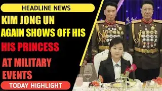 Kim Jong Un Again Shows Off His Princess at Military Events