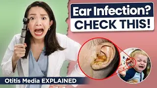 Does My Child Have an Ear Infection? | Pediatric NP EXPLAINS