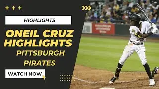 Oneil Cruz Highlights