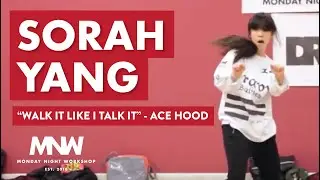 Walk it Like I Talk It - Ace Hood | Sorah Yang Choreography | Monday Night Workshop