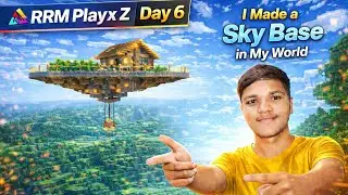 I Made a Sky Base In My World Day - 6 In Minecraft 😱🔥 Minecraft Survival Series 