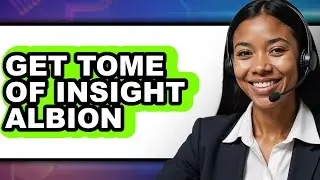 How to Get Tome of Insight Albion (Updated)