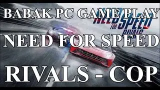 PC GAME PLAY NEED FOR SPEED RIVALS - COP - PATROL - CHAPTER 1 : FIRST PATROL - 2.CAST THE NET (4K)