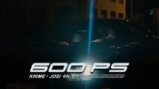Krime x Josi - 600 PS (prod. von Ersonic) [official video]