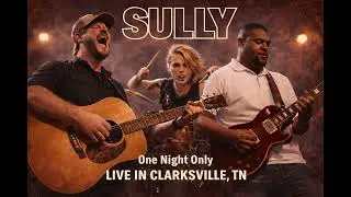 Sully - One Night Only