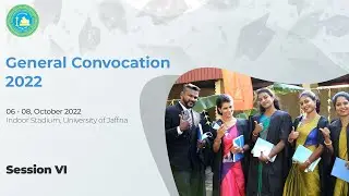 Session VI of the 36th General Convocation 2022
