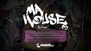 DEEPINSIDE pres. MA HOUSE 03 by LUYO