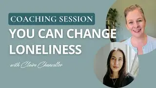 Break Free from Loneliness: Transformational Coaching Session with Jesse