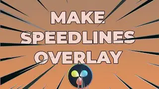 How to Make Anime Speed Lines Overlay in DaVinci Resolve and Free Download
