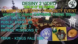 DESTINY 2 ELIKSNI QUARTER COMMUNITY EVENT - WHERE TO FARM CAPTAIN COINS SOLO - LOST SECTOR 14 COINS