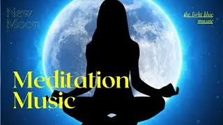 New Moon Meditation ,New Moon Meditation Desember 2021, Meditation Music,Worth Moon Space Galaxy