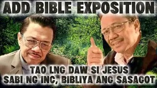 ADD BIBLE EXPO 💫 TAO LNG DAW SI JESUS SABI NG INC BIBLIYA ANG SASAGOT ITANONG MO KY SORIANO 