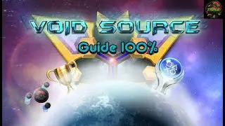 Guide 100% - Void Source - Full Walkthrough