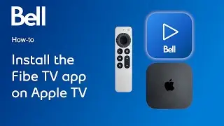 How to install the Bell Fibe TV app on Apple TV