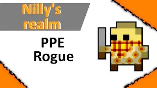 [Nilly's realm] Rogue PPE#1. Starting.[RotMG]