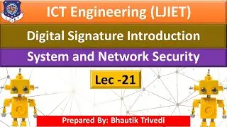 Lec-21_Digital Signature Introduction | System and Network Security | ICT Engineering