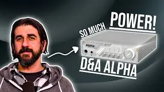 $399 Powerhouse | D&A Alpha DAC/Amp Review