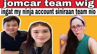 Jomcar team wig my ninja account sa yt chanel sirain Kyo sirain Kyo..@valsantosmatubang541 
