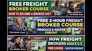 FREE 2-Hour Freight Broker Course (Reefer & Produce) &ndash; Become a Broker FAST | The Reefer Guys