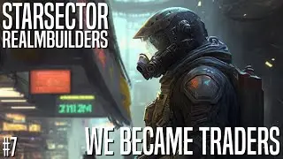 Building up our Colonies with Trade! - Starsector Realmbuilders Lets Play #7