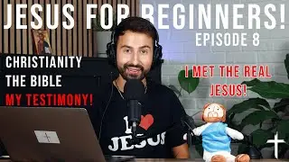 Jesus For Beginners: Christianity, The Holy Trinity, The Bible & My Jesus Testimony!