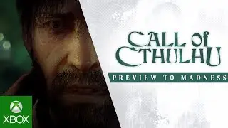 Call of Cthulhu &ndash; Preview to Madness