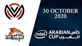 OVM vs FXG | OverMind vs Fox Gaming | Intel Arabian Cup 2020 (30 October 2020)