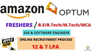 AMAZON | OPTUM are hiring B.E/B.Tech/M.Tech/MCA graduates| Role: Software Development Engineer