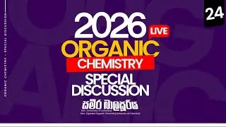 SPECIAL DISCUSSION - ORGANIC - DAY 24 | The Chemistry Team