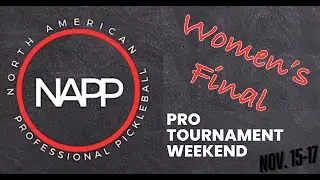 11.16.24 - NAPP Pro Tour - Women's Final