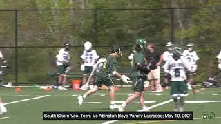 South Shore Voc Tech Vikings vs Abington Green Wave Boys Varsity Lacrosse; May 10, 2021