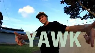 YAWK: SKATE EDIT