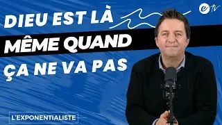DIEU EST L&Agrave;, M&Ecirc;ME QUAND &Ccedil;A NE VA PAS - L' exponentialiste