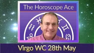 Virgo Weekly Horoscope from 28th May - 4th June