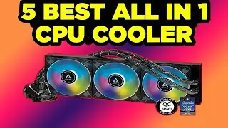 Cool Your PC: 5 Best All-in-One CPU Coolers for Optimal Performance!