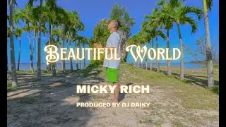 Micky Rich -  Beautiful World (Official Music Video)  |  Soca 2024・Japanese Soca