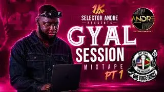 SELECTOR ANDRE GYAL SESSION MIXTAPE PT 1 | Shenseea x Charly Black x Vybz Kartel x Konshens & More