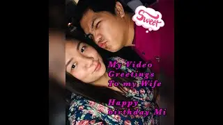 Video Greeting to my Wife  (OFW)