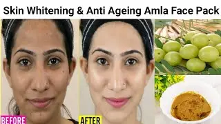 Skin Whitening & Anti-ageing Amla Face Pack to get Fair, AcneFree, Spotless & Wrinkle Free Skin