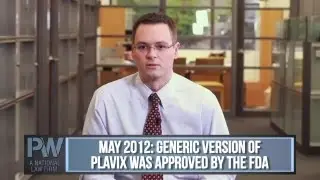 FDA Approves Generic Plavix Despite Serious Side Effects - Attorney Michael Werner Explains