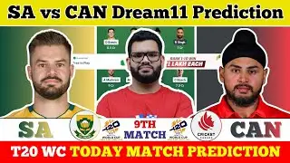 SA vs CAN Dream11 Prediction| SA vs CAN Today Match Prediction| T20 World Cup Match 9