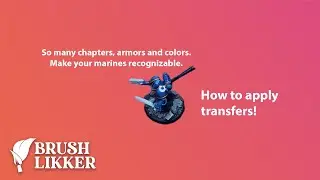 How to apply transfers to your Warhammer 40k models - Brushlikker Tutorial