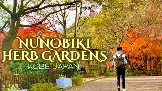 A Day in KOBE, JAPAN. Nunobiki  Herb Gardens