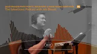 Succeed Without Selling: Part Four &mdash; Sales Success Pivot Points | The Sales Gravy Podcast