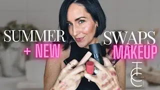 Summer Makeup Swaps for Heat & Humidity + NEW Makeup