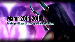 Mu Legend Spellbinder Will Coming on March 20th, 2018