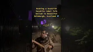 Busking a Scots rebel folk ballad in Edinburgh, Scotland #banjo #scotslanguage #scotland #folkmusic
