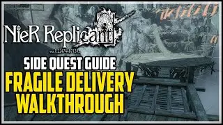 NieR Replicant Fragile Delivery Quest