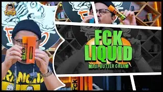 MAUI BUTTER CREAM BY FCK LIQUID! | ENAK DAN UNIK BANGET INI RASA LIQUIDNYA GW COCOK!