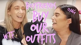 OUR BOYFRIENDS BUY US A DATE NIGHT OUTFIT! | Sophia and Cinzia